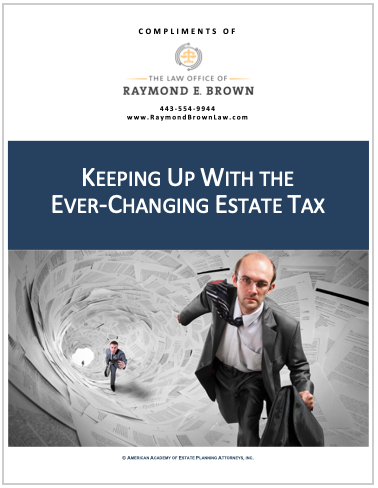Keeping Up With Ever Changing Estate Tax
